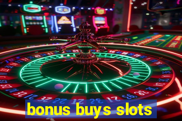 bonus buys slots