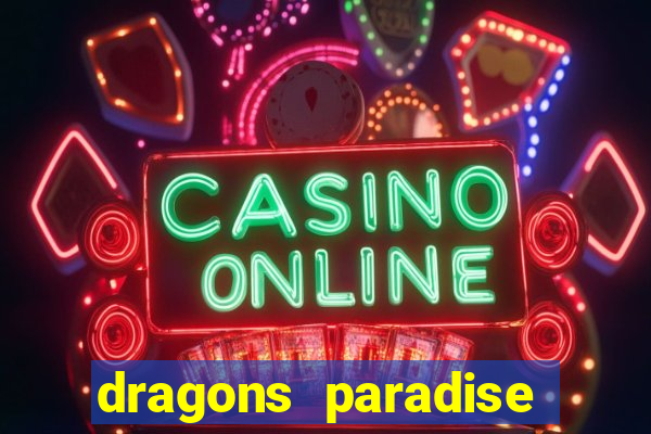 dragons paradise slot free play