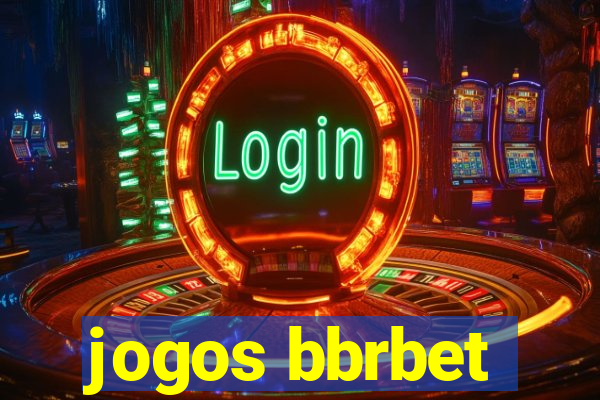 jogos bbrbet