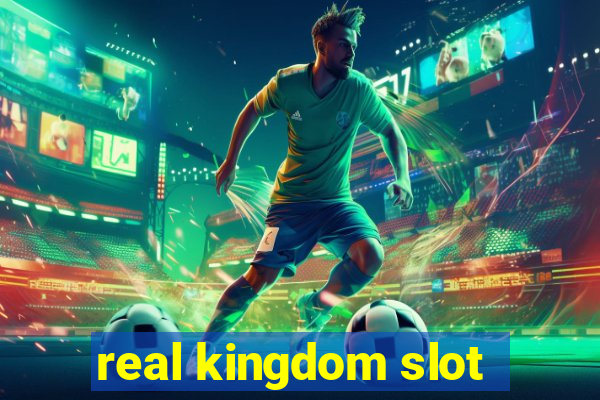 real kingdom slot