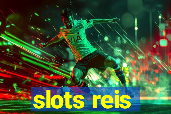 slots reis