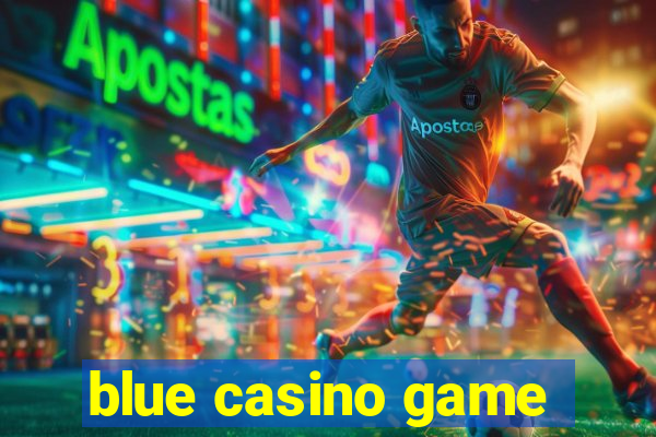 blue casino game