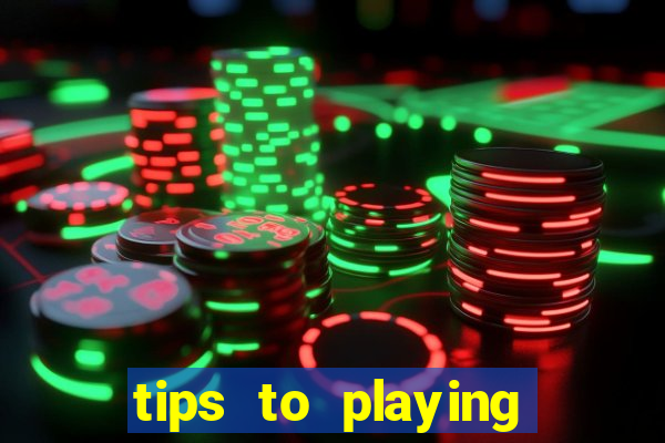 tips to playing slot machines