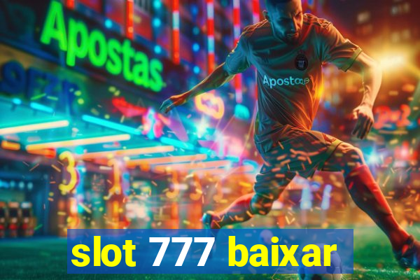 slot 777 baixar