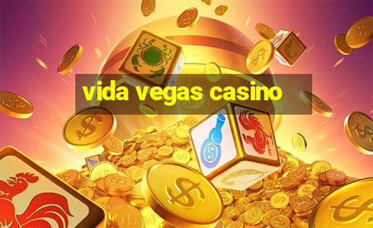 vida vegas casino