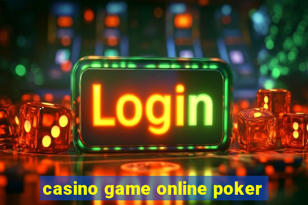 casino game online poker