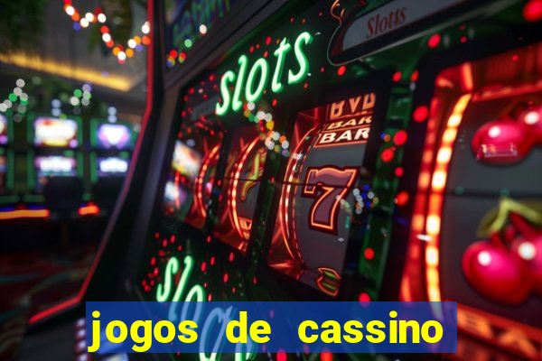 jogos de cassino facil de ganhar dinheiro