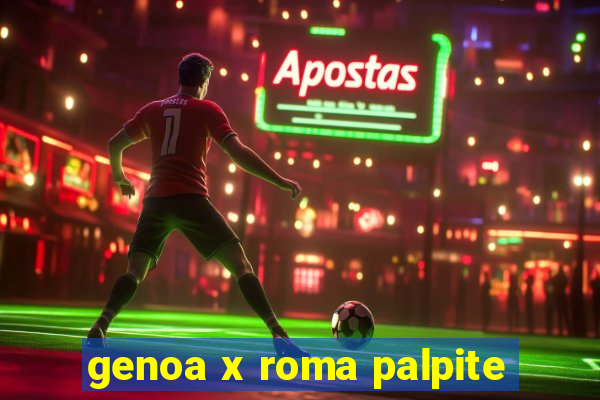 genoa x roma palpite