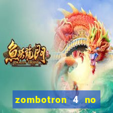 zombotron 4 no click jogos