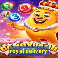 royal delivery