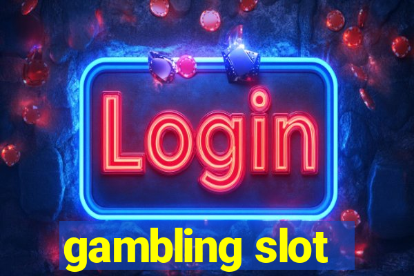 gambling slot