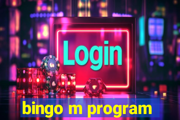 bingo m program