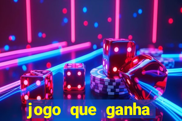 jogo que ganha dinheiro de verdade na hora