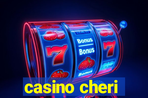 casino cheri