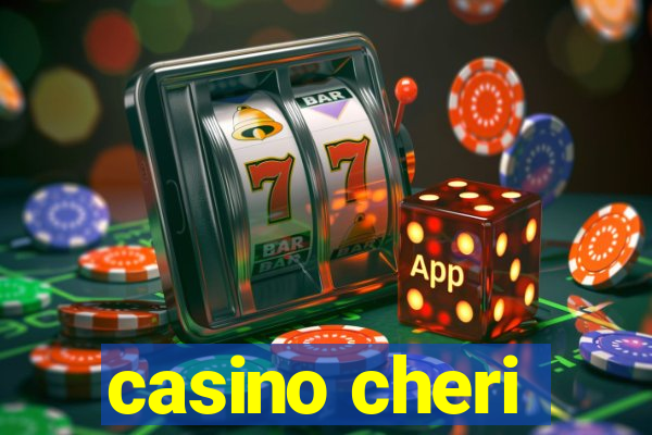 casino cheri