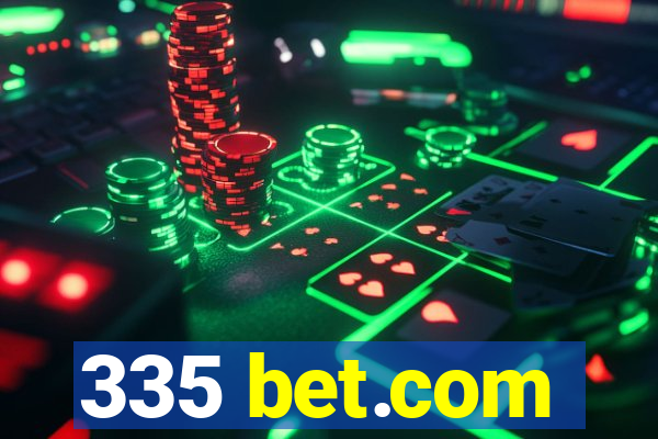 335 bet.com