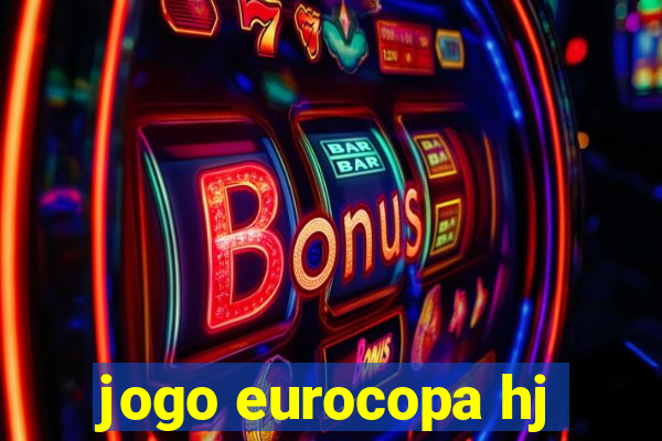 jogo eurocopa hj