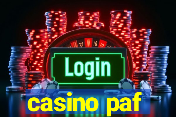 casino paf