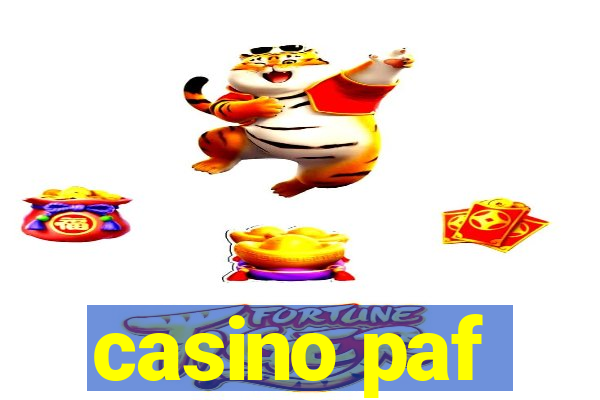 casino paf