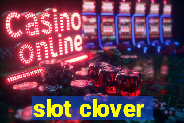 slot clover