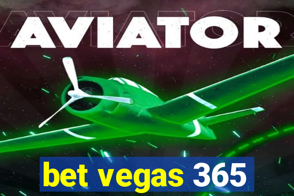 bet vegas 365