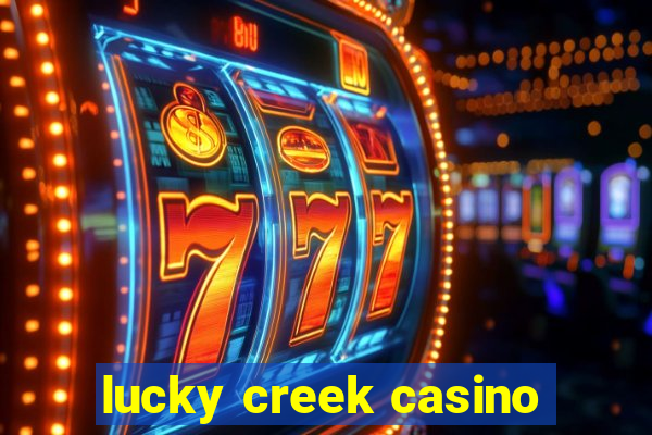 lucky creek casino