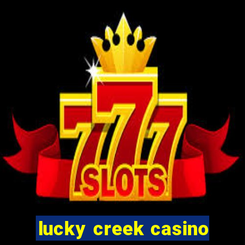 lucky creek casino