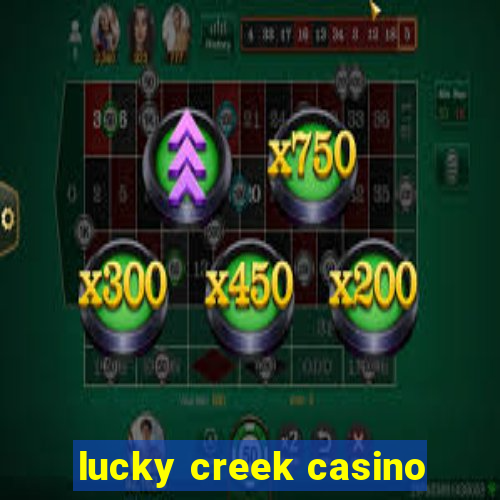 lucky creek casino