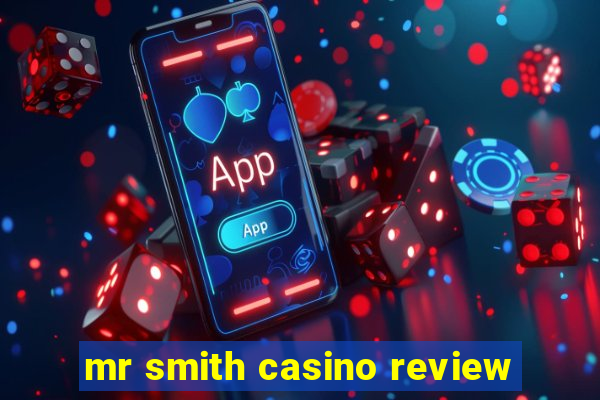 mr smith casino review