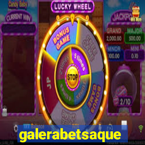 galerabetsaque