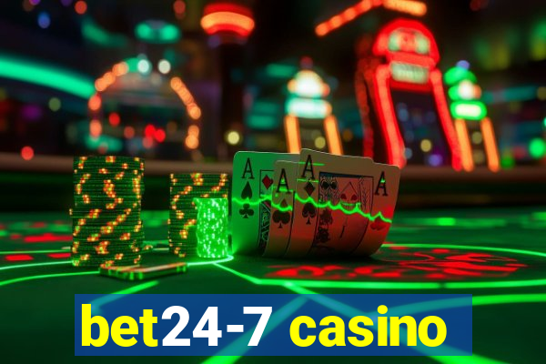 bet24-7 casino