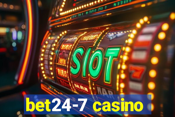 bet24-7 casino