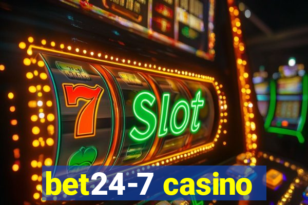 bet24-7 casino