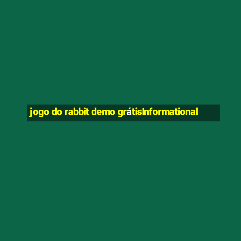 jogo do rabbit demo grátisInformational