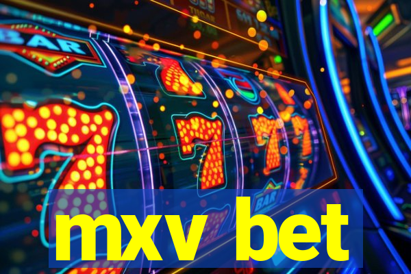 mxv bet