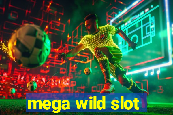 mega wild slot