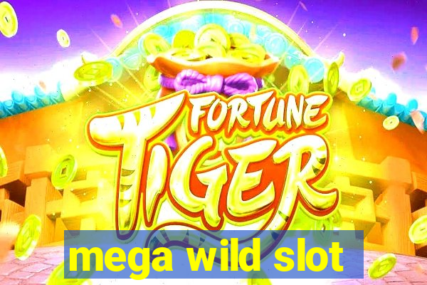 mega wild slot