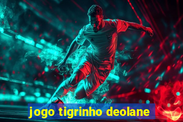 jogo tigrinho deolane