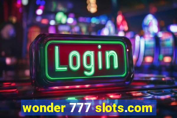 wonder 777 slots.com