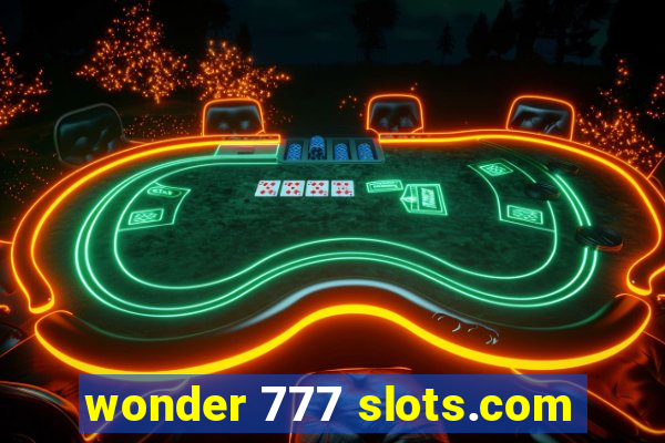 wonder 777 slots.com