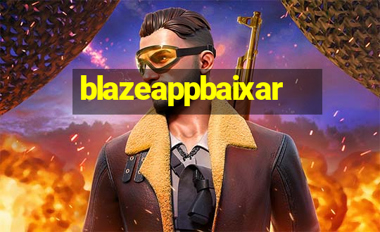 blazeappbaixar