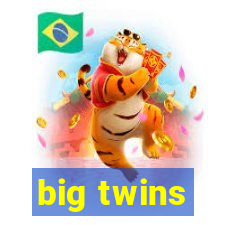 big twins