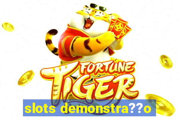 slots demonstra??o