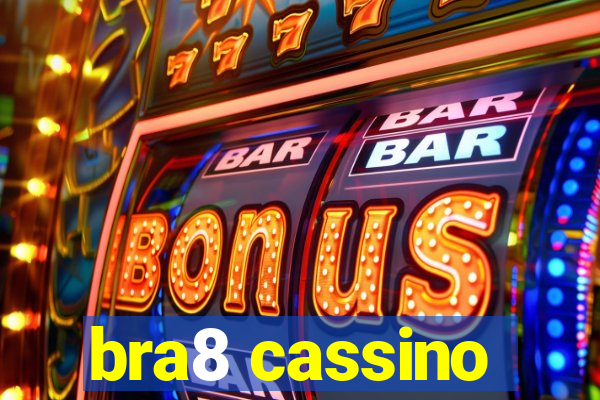 bra8 cassino