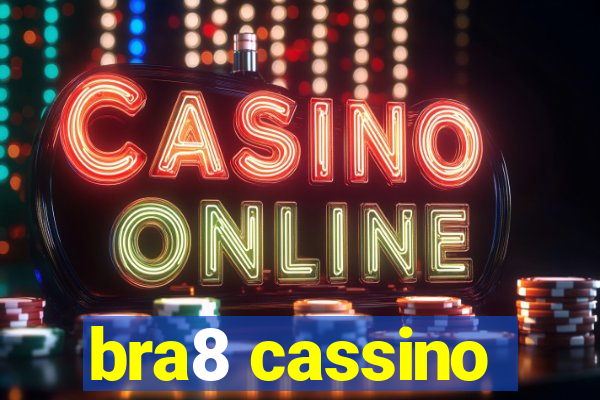 bra8 cassino