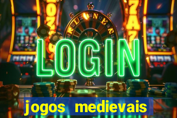 jogos medievais para android