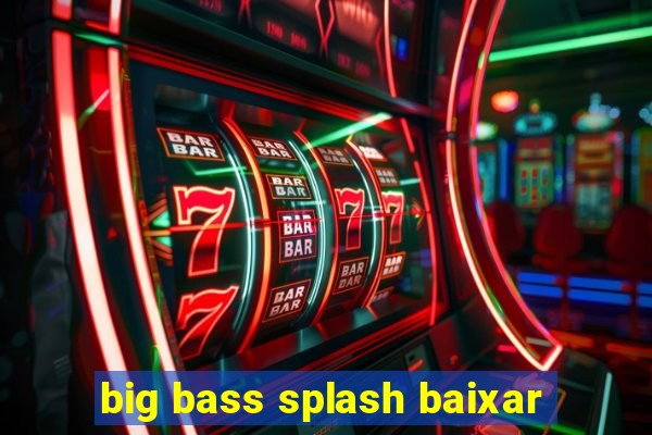 big bass splash baixar