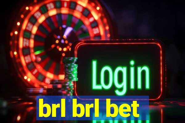 brl brl bet