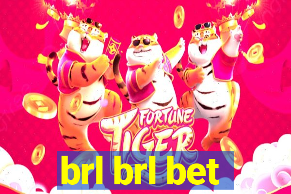 brl brl bet