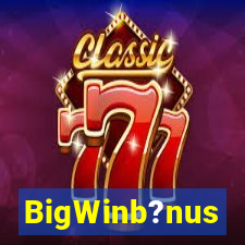 BigWinb?nus